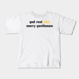 god rest yinz merry gentlemen Kids T-Shirt